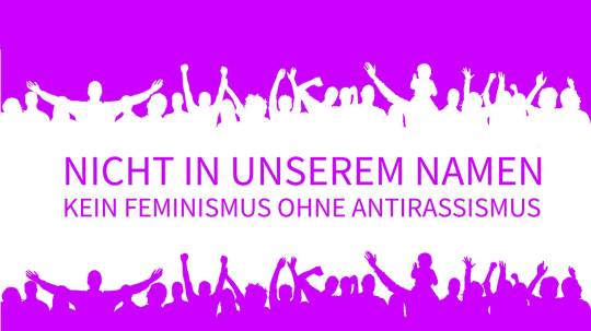 antira kein feminismus ohne antirassismus aufstehen